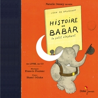 CONTES MUSICAUX GRAND FORMAT - T05 - HISTOIRE DE BABAR, LE PETIT ELEPHANT