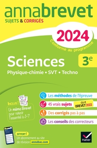 ANNALES DU BREVET ANNABREVET 2024 SCIENCES (PHYSIQUE-CHIMIE, SVT, TECHNOLOGIE) 3E - SUJETS CORRIGES