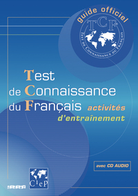 TEST DE CONNAISSANCE DU FRANCAIS (TCF) - EDITION 2002 - LIVRE + CD AUDIO