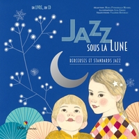 CLASSIQUE & JAZZ - T09 - JAZZ SOUS LA LUNE - BERCEUSES ET STANDARDS JAZZ