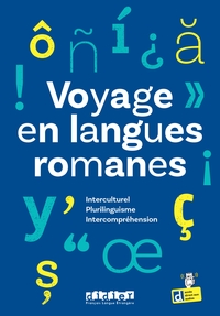 VOYAGE EN LANGUES ROMANES - PLURILINGUISME, INTERCULTUREL, INTERCOMPREHENSION
