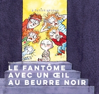 A PETITS PETONS - T46 - LE FANTOME A L'OEIL AU BEURRE NOIR