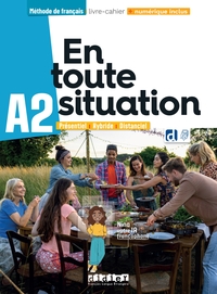 En toute situation A2 - Livre-cahier + didierfle.app