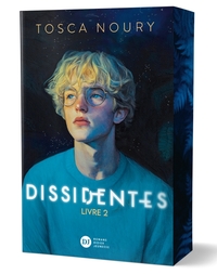 Dissidentes, tome 2