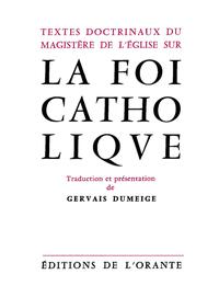 Textes doctrinaux du magistère de l'Église sur la foi catholique