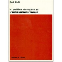 PROBLEME THEOLOGIQUE DE L'HERMENEUTIQUE (LE)