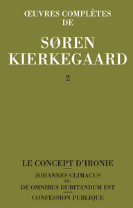 OEUVRES COMPLETES DE SOREN KIERKEGAARD, TOME 002