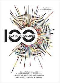 100 Years of Colour /anglais