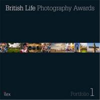 British Life Photography Awards Portfolio 1 Images Selected by the Judging Panel of the Inaugural Br