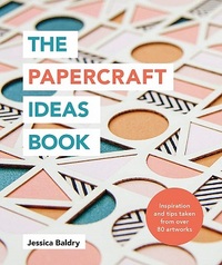 THE PAPERCRAFT IDEAS BOOK /ANGLAIS