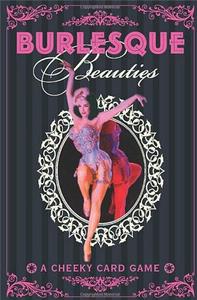 Burlesque Beauties A Trump Card Game /anglais