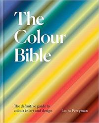 THE COLOUR BIBLE /ANGLAIS