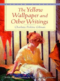 YELLOW WALLPAPER AND OTHER WRITINGS