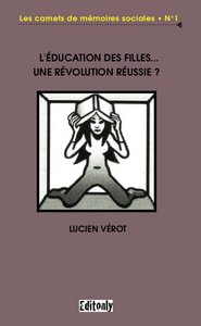 L'Education des filles... Une révolution réussie ?