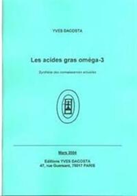 LES ACIDES GRAS OMEGA3 SYNTHESE DES CONNAISSANCES ACTUELLES