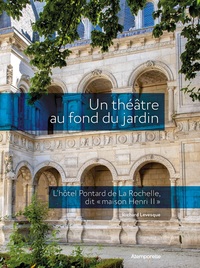 Un théâtre au fond du jardin.