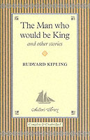 The Man who would be King and Other Stories