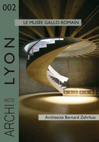 Lyon, le Musée Gallo-Romain