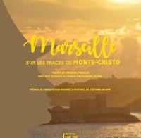 Marseille, sur les traces de Monte-Cristo