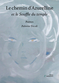 LE CHEMIN D'AZURELLINE