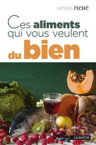CES ALIMENTS QUI VOUS VEULENT DU BIEN