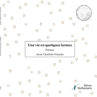 UNE VIE EN QUELQUES LARMES