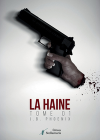 LA HAINE TOME 1