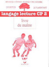 Le Flamboyant, Livre du maître, Langage lecture, CP2, Comores