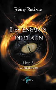 LES ENFANTS DE PLATIN - T02 - LES ENFANTS DE PLATIN - LE PATRIARCHE