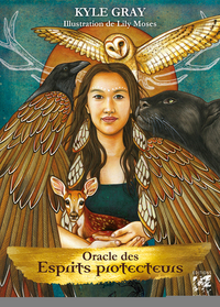 Oracle des esprits protecteurs - Guides, guerriers, anges et chamans