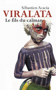 VIRALATA - LE FILS DU CAIMAN