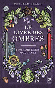 LE LIVRE DES OMBRES - POUR SORCIERES MODERNES
