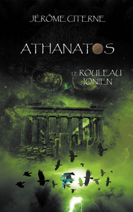 ATHANATOS - T03 - ATHANATOS - LE ROULEAU IONIEN