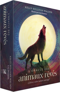L'Oracle des Animaux rêvés - LIbérez votre nature sauvage !