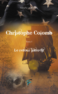 CHRISTOPHE COLOMB - LE RETOUR INTERDIT