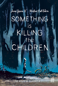 Something is killing the children tome 2