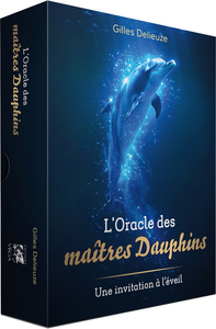 L'ORACLE DES MAITRES DAUPHINS - UNE INVITATIN A L'EVEIL