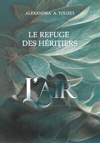 Le refuge des Héritiers