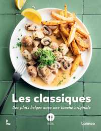 LES CLASSIQUES - DES PLATS BELGES AVEC UNE TOUCHE ORIGINALE