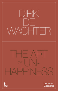 THE ART OF BEING UNHAPPY /ANGLAIS