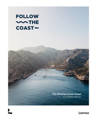 Follow the Coast from Gibraltar to Monaco /anglais