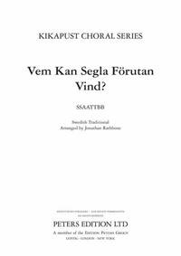 JONATHAN RATHBONE : VEM KAN SEGLA FORUTAN VIND? CHOEUR MIXTE SSAATTBB (20 EXEMPLAIRES MINIMUM)