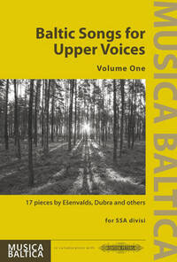 BALTIC SONGS FOR UPPER VOICES, VOLUME 1