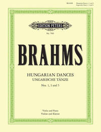 JOHANNES BRAHMS : HUNGARIAN DANCES NOS. 1, 3 AND 5 - VIOLON ET PIANO