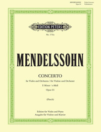 FELIX MENDELSSOHN BARTHOLDY : CONCERTO IN E MINOR OP.64 - VIOLON ET PIANO