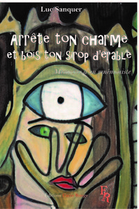 Arrête ton charme et bois ton sirop d'érable