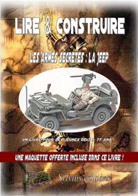 LES ARMES SECRETES ALLIEES : LA JEEP WEELYS