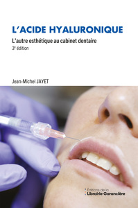 L'ACIDE HYALURONIQUE - L'AUTRE ESTHETIQUE AU CABINET DENTAIRE