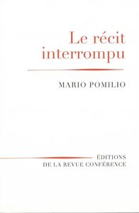 LE RECIT INTERROMPU