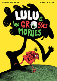 LULU ET LES GROSSES MORUES